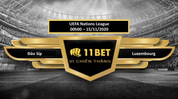 11BET Tip bóng đá Đảo Síp vs Luxembourg , hôm nay 15/11/2020