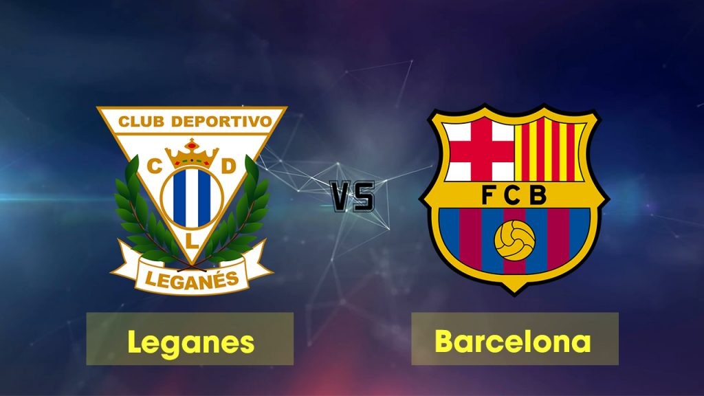 11BET Soi kèo Leganés vs Barcelona – hôm nay 23/11/2019