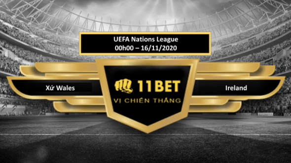 11BET Tip bóng đá Xứ Wales vs Ireland ,  hôm nay 16/11/2020