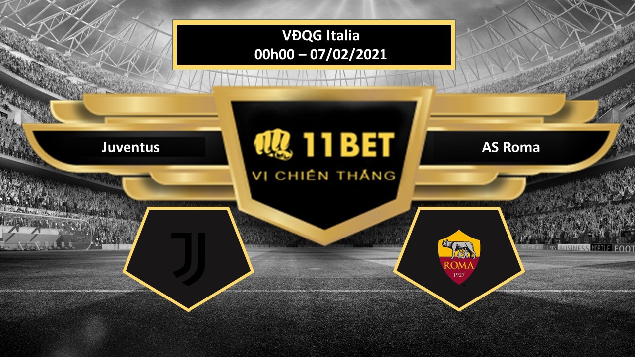 11BET Tip bóng đá Juventus vs AS Roma , hôm nay 07/02/2021