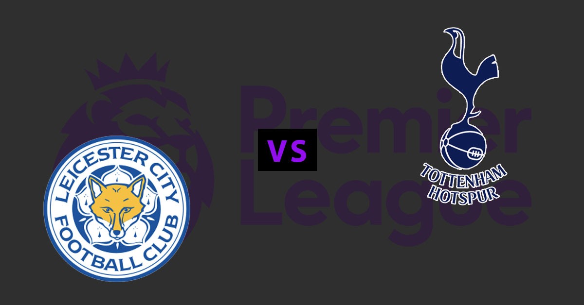11BET Soi kèo Leicester City vs Tottenham – hôm nay 21/09/2019