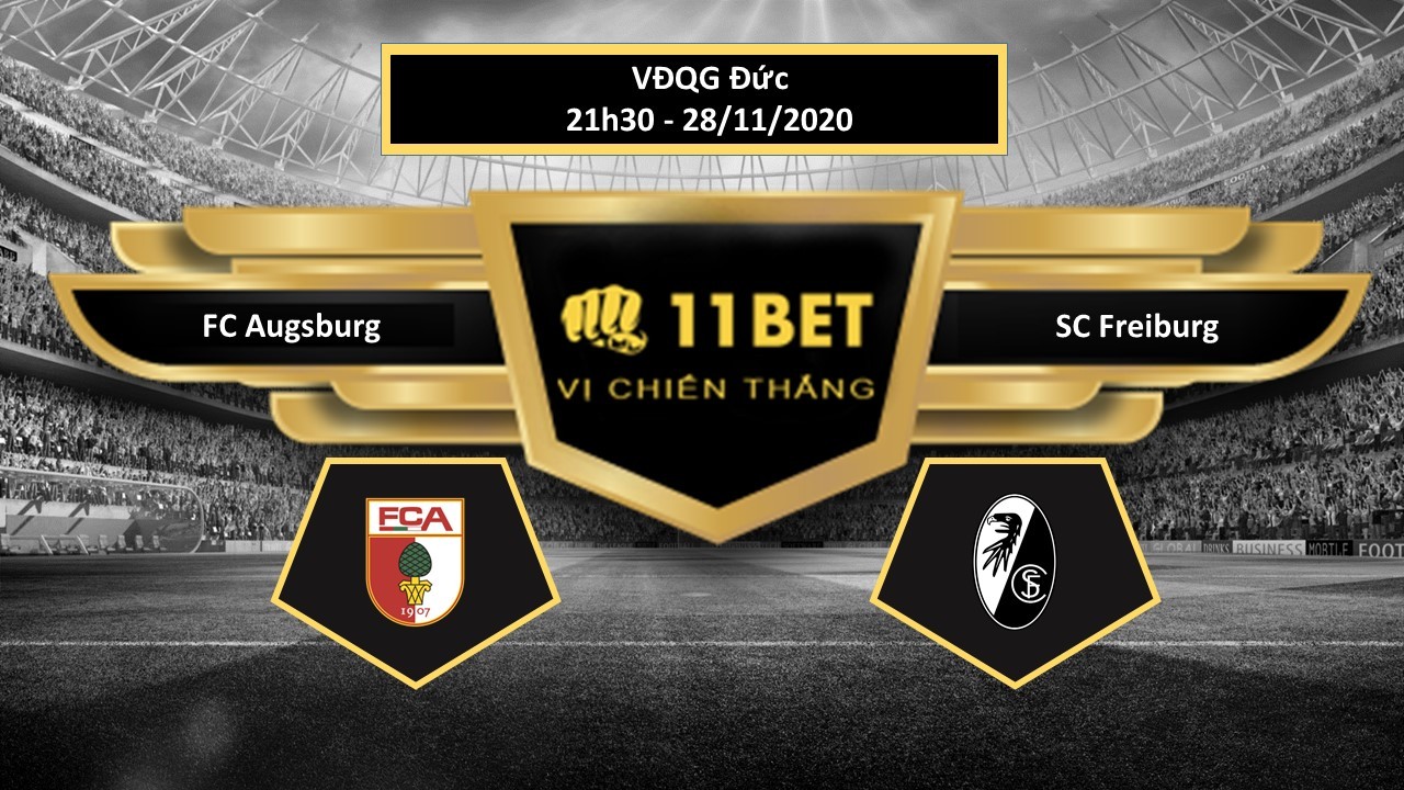 11BET Tip bóng đá  FC Augsburg vs SC Freiburg , hôm nay 28/11/2020