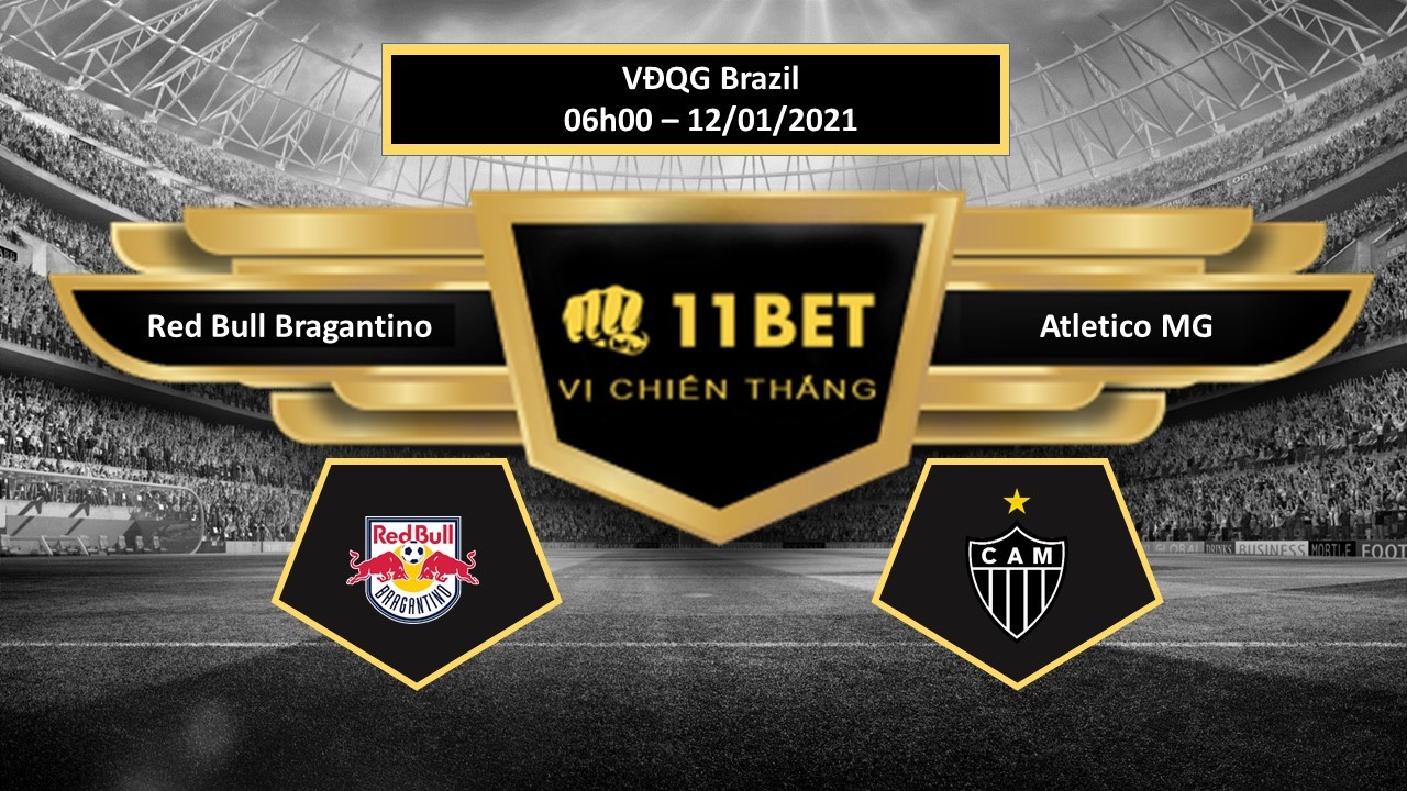 11BET Tip bóng đá Red Bull Bragantino vs Atletico MG , hôm nay 12/01/2021
