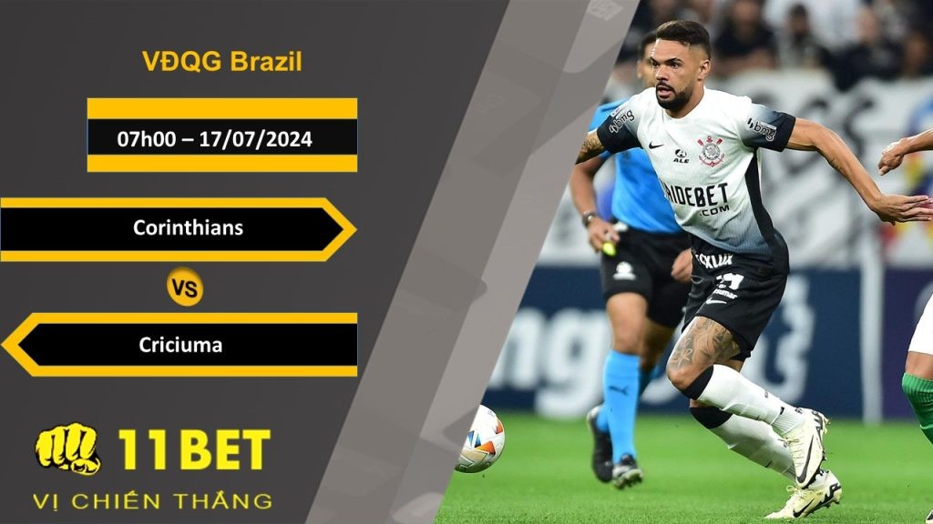 11BET Soi kèo Corinthians vs Criciuma, 07h00, 17/07/2024