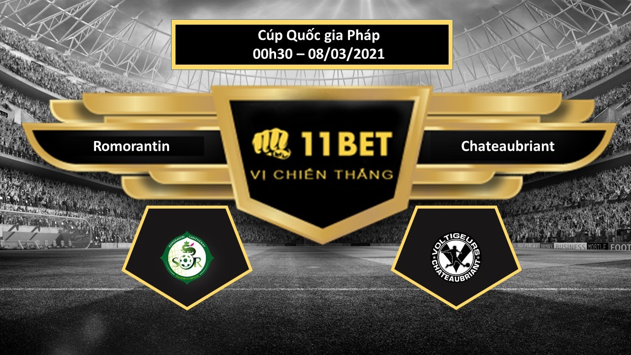 11BET Tip bóng đá Romorantin vs Voltigeurs de Chateaubriant , hôm nay 08/03/2021