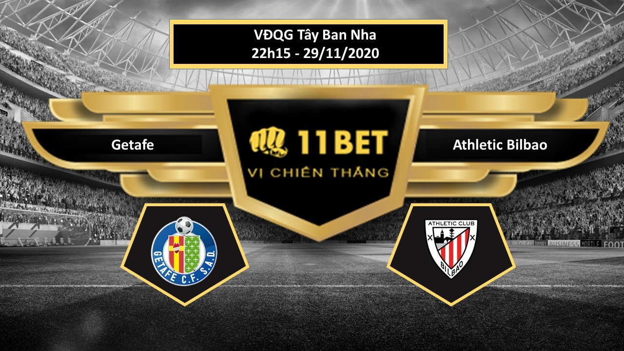 11BET Tip bóng đá Getafe vs Athletic Bilbao , hôm nay 29/11/2020