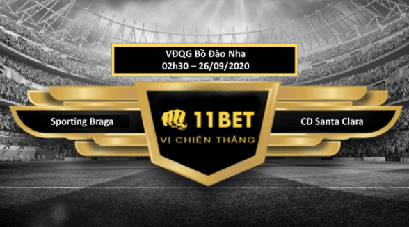 11BET Tip bóng đá  Sporting Braga vs CD Santa Clara  , hôm nay 26/09/2020