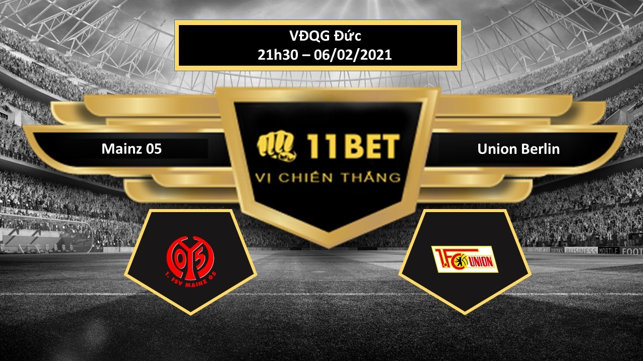 11BET Tip bóng đá Mainz 05 vs Union Berlin ,  hôm nay 06/02/2021