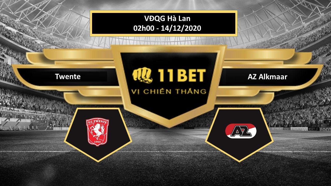11BET Tip bóng đá Twente vs AZ Alkmaar , hôm nay 14/12/2020