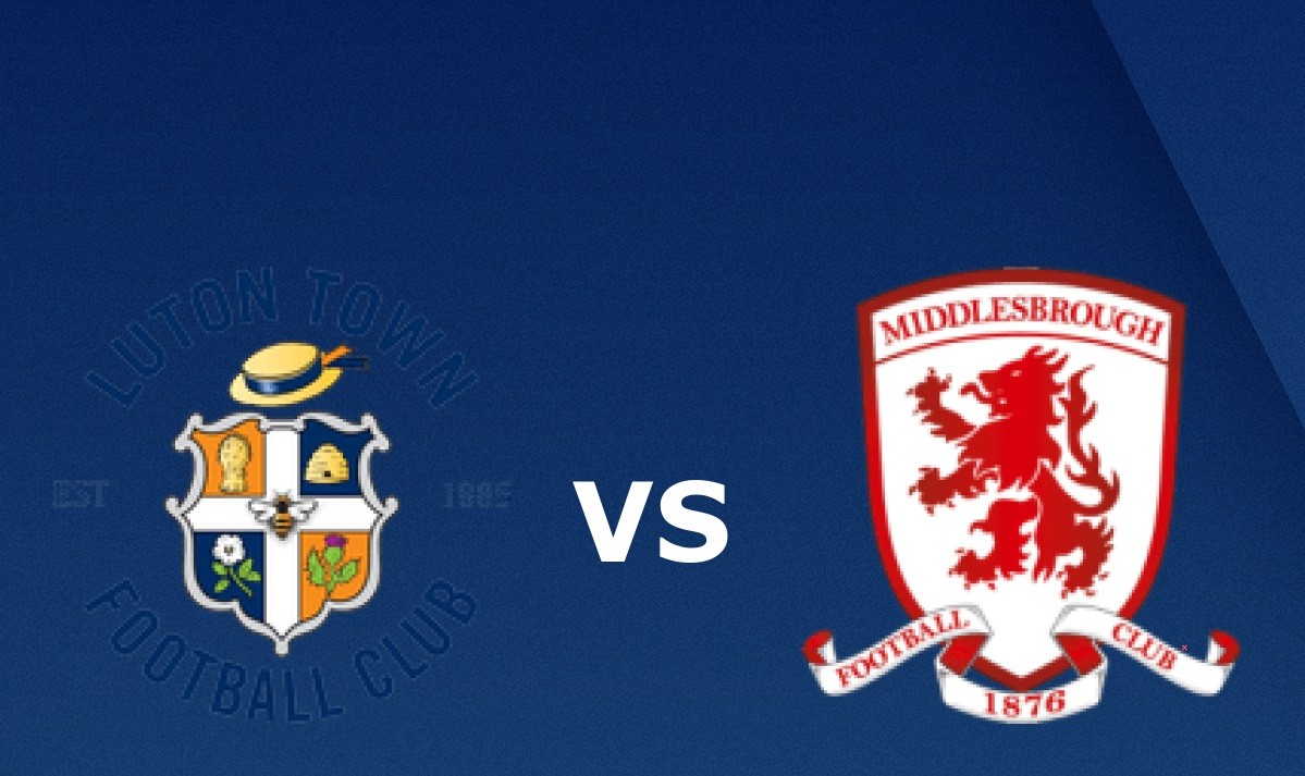 11BET Soi kèo Luton Town vs Middlesbrough – hôm nay 03/08/2019