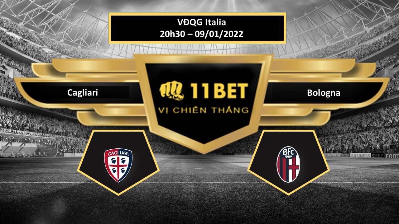 11BET Tip bóng đá  Cagliari vs Bologna , hôm nay 09/01/2022