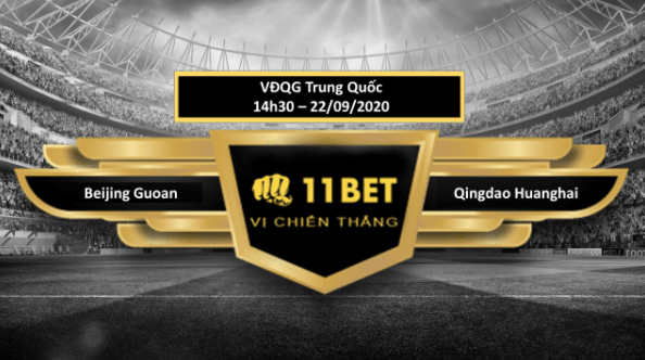 11BET Tip bóng đá  Beijing Guoan vs Qingdao Huanghai , hôm nay 22/09/2020