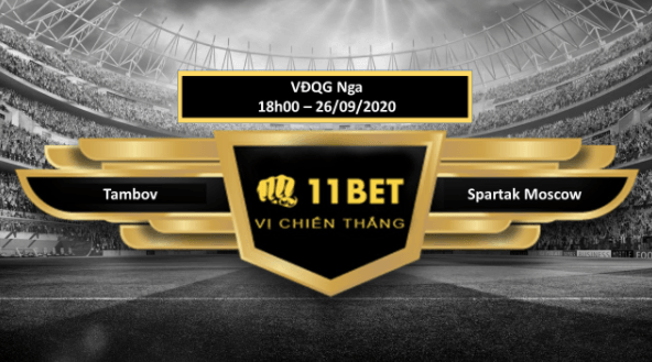 11BET Tip bóng đá Tambov vs Spartak Moscow  ,  hôm nay 26/09/2020