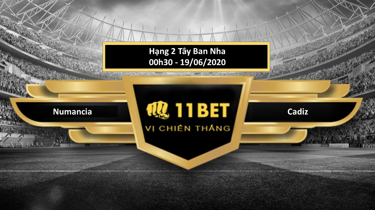 11BET Tip bóng đá Numancia vs Cádiz, hôm nay 19/06/2020