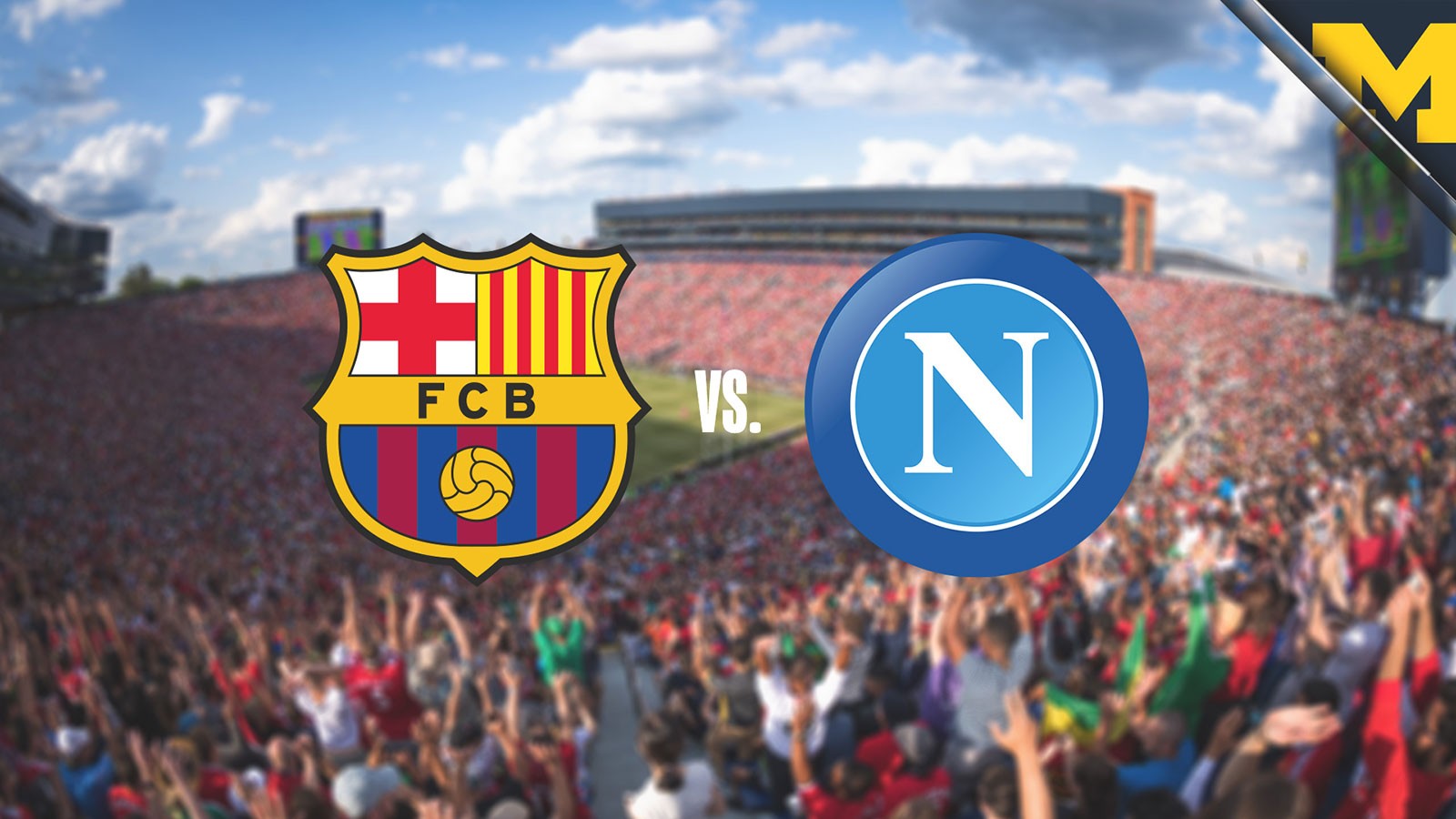 11BET Soi kèo Barcelona vs Napoli  – hôm nay 08/08/2019