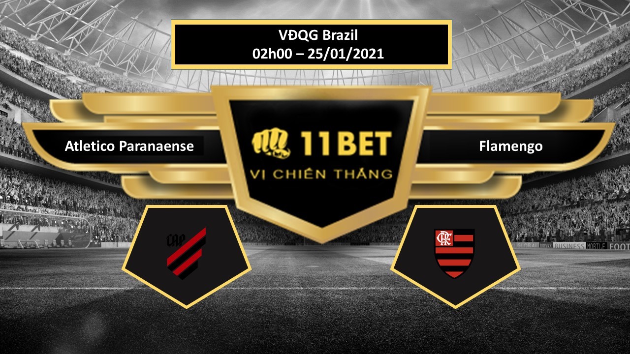 11BET Tip bóng đá Atletico Paranaense vs Flamengo , hôm nay 25/01/2021
