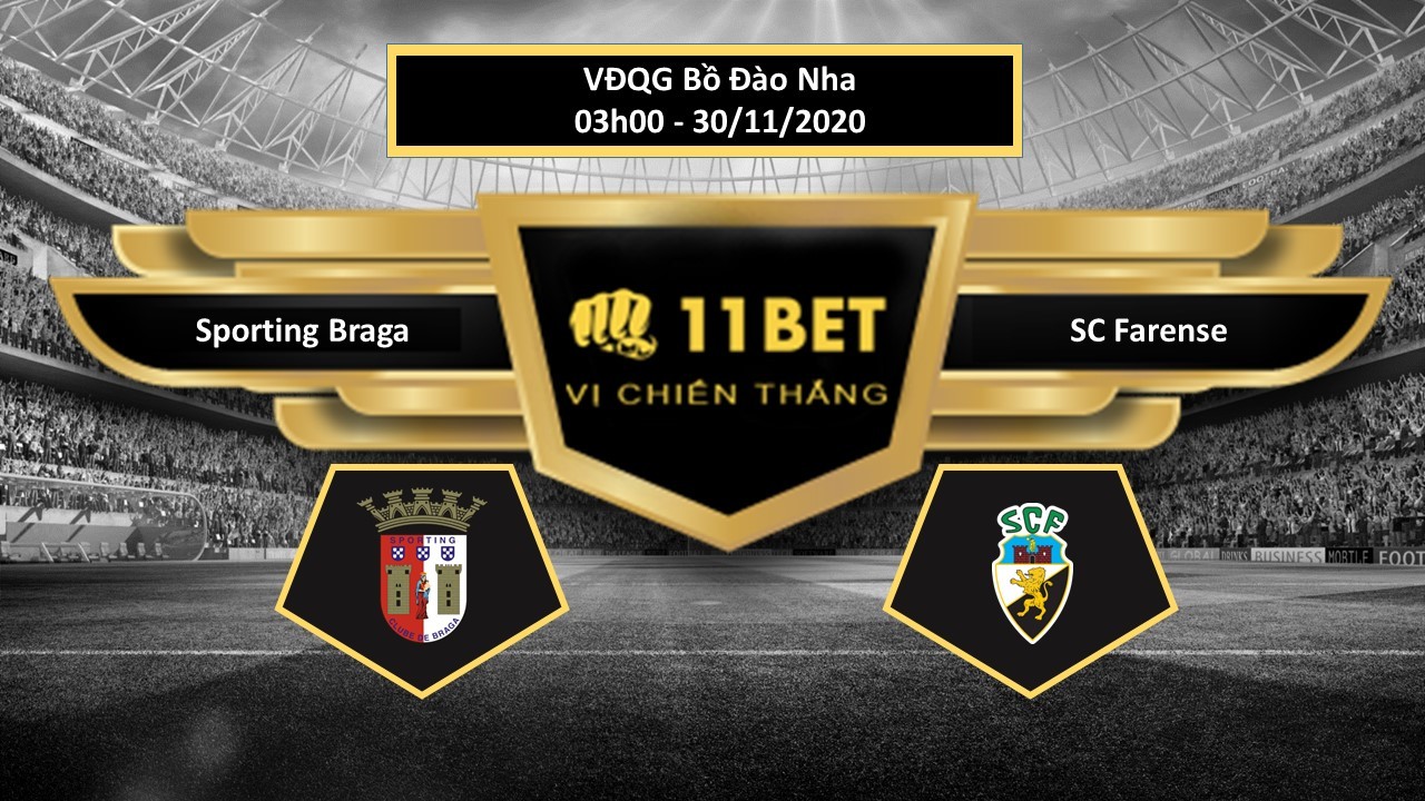 11BET Tip bóng đá  Sporting Braga vs SC Farense , hôm nay 30/11/2020